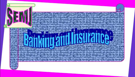 Banking and Insurance