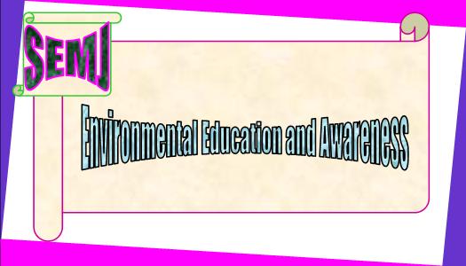 Environmental Education and Awareness